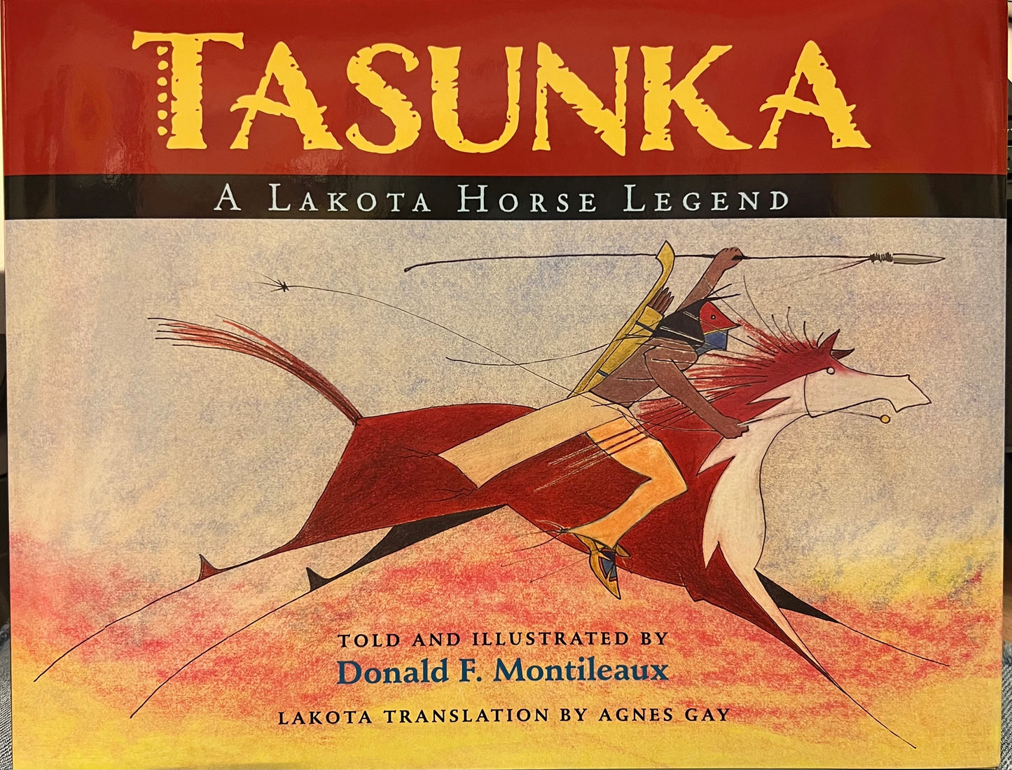 Tasunka A Lakota Horse Legend