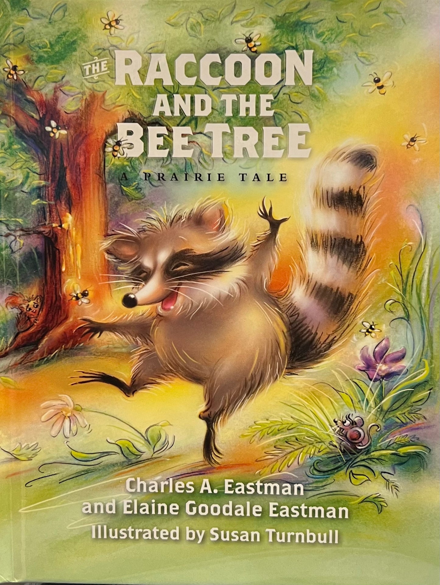 The Raccoon and the Bee Tree: A Prairie Tale