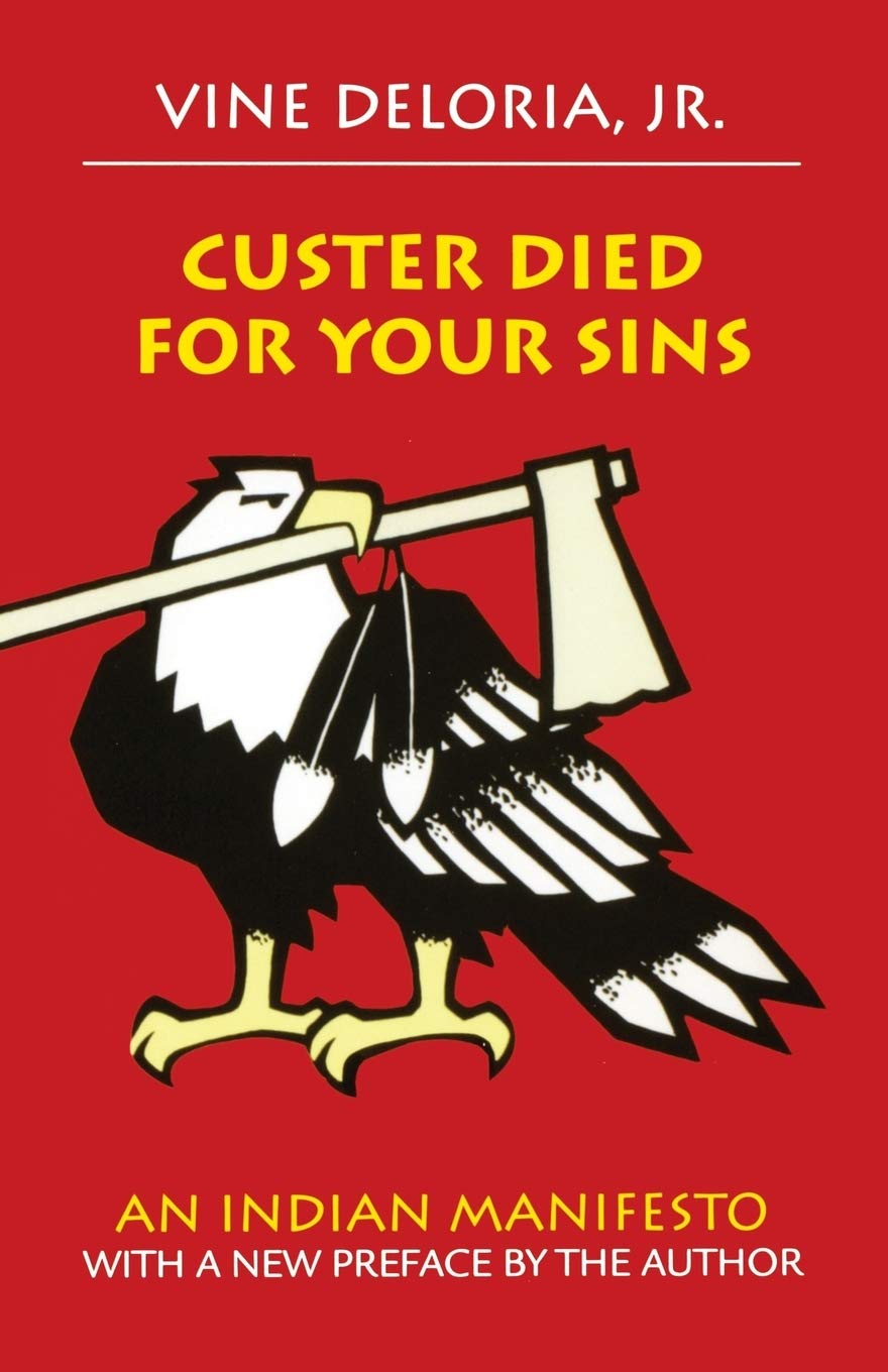 Custer Died For Your Sins