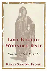 Lost Bird of Wounded Knee